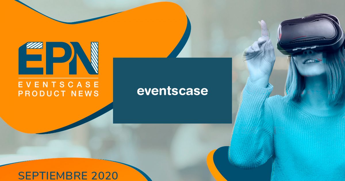 EventsCase Product News (EPN) Septiembre 2020