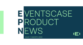 august es 22 header - Eventscase Product News (EPN) Julio y Agosto 2022