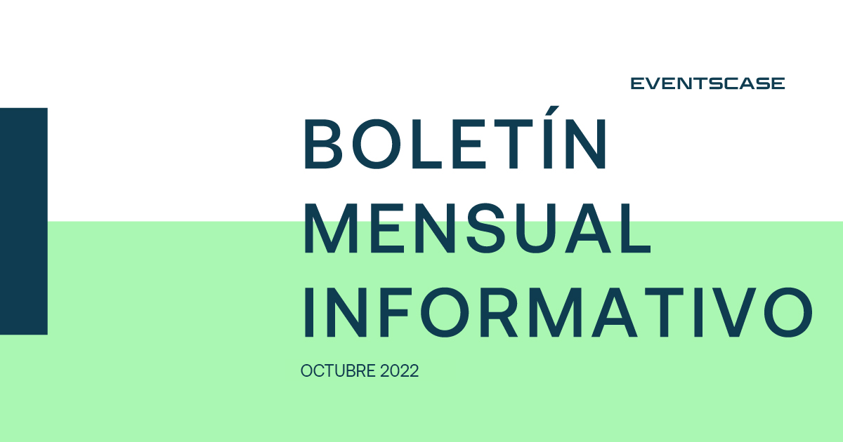 es monthly oct 22 - Boletín mensual informativo de Eventscase – Octubre 2022