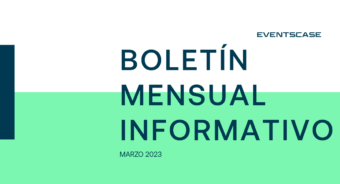 es monthly mar 23 - Boletín mensual informativo de Eventscase – Marzo 2023