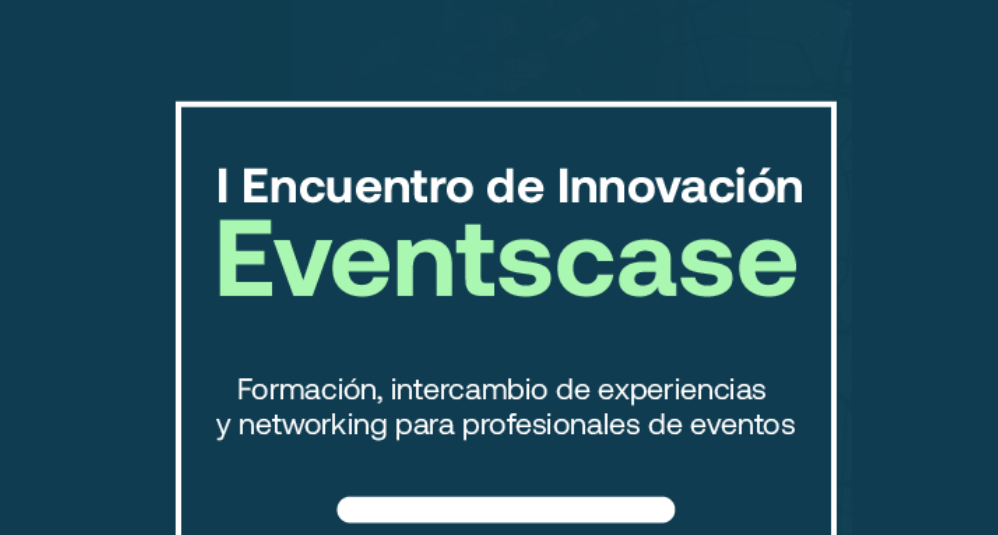 I Encuentro de Innovación Eventscase
